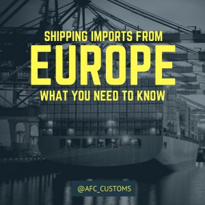 Shipping Imports From Europe: What You Need to Know