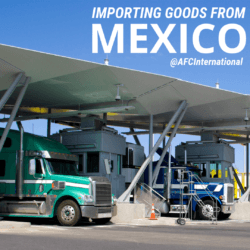 Importing Goods from Mexico 